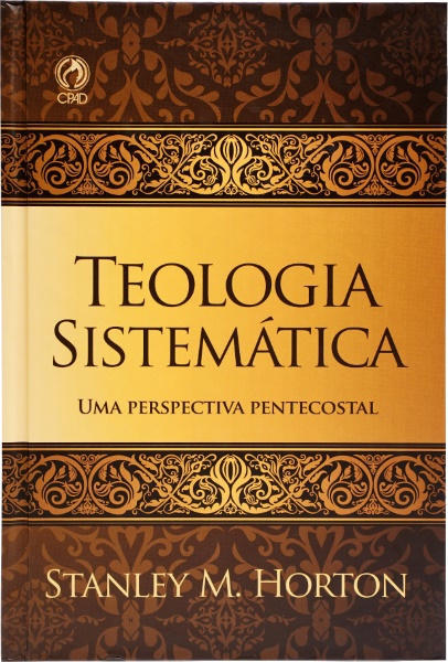 TEOLOGIA SISTEMÁTICA DE STANLEY M. HORTON