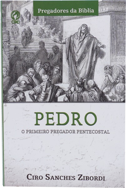 PEDRO O PRIMEIRO PREGADOR PENTECOSTAL