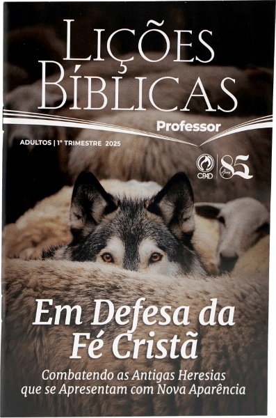 LICÕES BÍBLICAS PROFESSOR 1° TRIMESTRE 2025