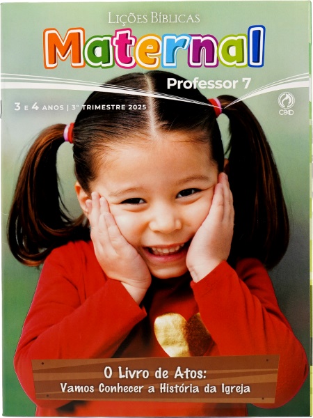 LICÕES BÍBLICAS MATERNAL PROF. 3 TRI / 2025