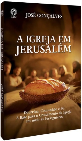 A IGREJA EM JERUSALÉM (LIVRO DE APOIO) EBD 3° TRI