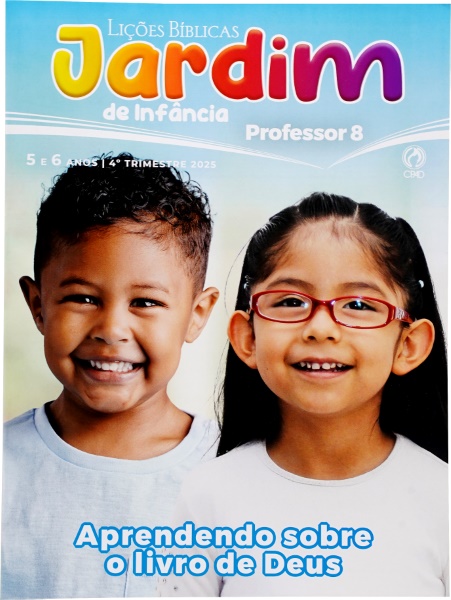 LICÃO BÍBLICA JARDIM DE INFANCIA PROF. 4 TRI/2025