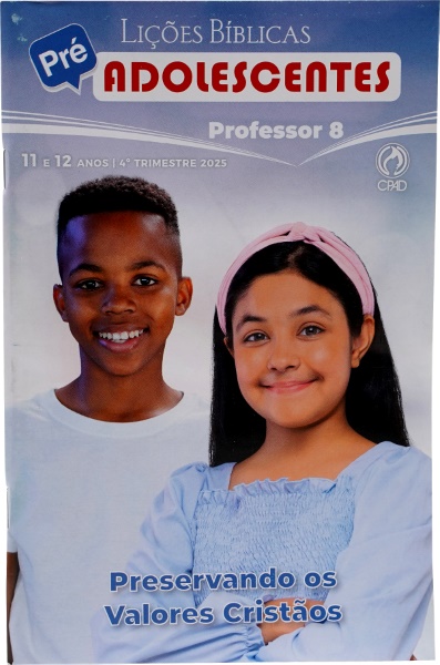 LICÕES BÍBLICAS PRE-ADOLESCENTE PROF. 4 TRI / 2025