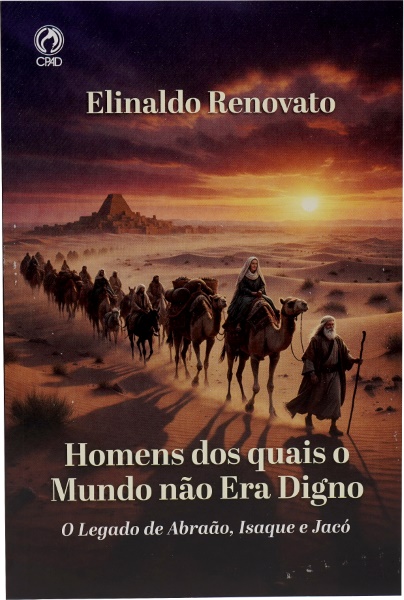 HOMENS DOS QUAIS O MUNDO NAO ERA DIGNOLIVRO APOIO