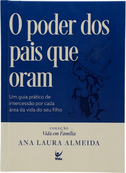O PODER DOS PAIS QUE ORAM , Livraria Bereia