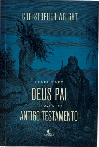 Conhecendo Deus Pai atraves do Antigo Testamento