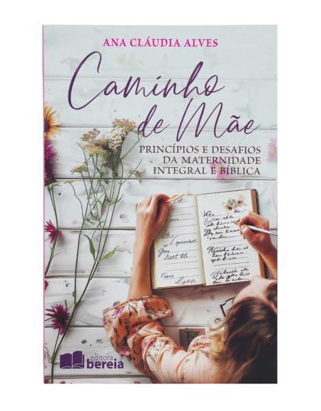 CAMINHO DE MÃE | ANA CLÁUDIA ALVES