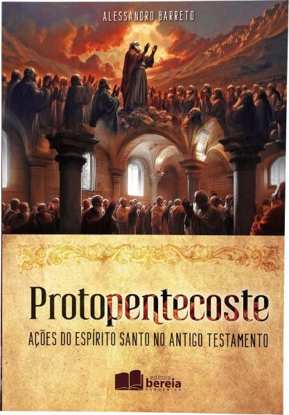 PROTOPENTECOSTE | ALESSANDRO BARRETO