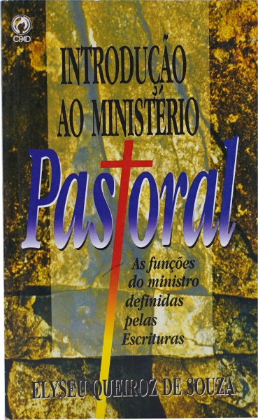 INTRODUÇÃO AO MINISTÉRIO PASTORAL