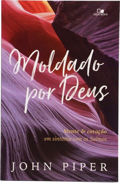 MOLDADO POR DEUS | JOHN PIPER
