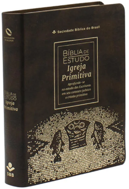 BÍBLIA D ESTUDO IGREJA PRIMITIVA CAPA LUXO MARROM