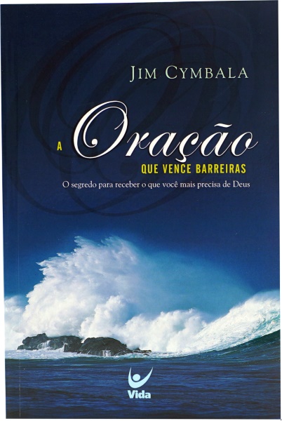 A ORAÇÃO VENCE BARREIRAS