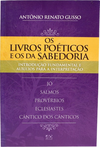OS LIVROS POÉTICOS E OS DA SABEDORIA